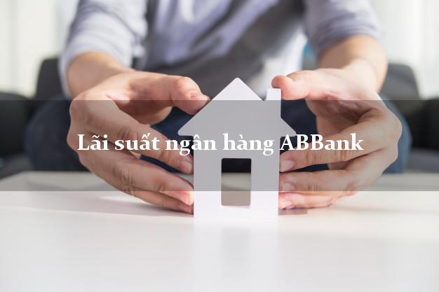 Lãi suất ngân hàng ABBank