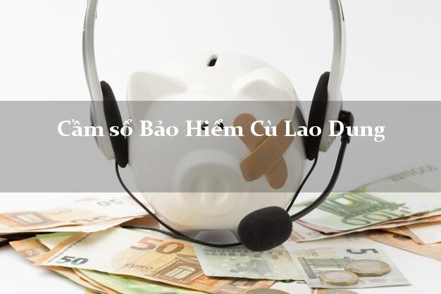 Cầm sổ Bảo Hiểm Cù Lao Dung Sóc Trăng giá cao