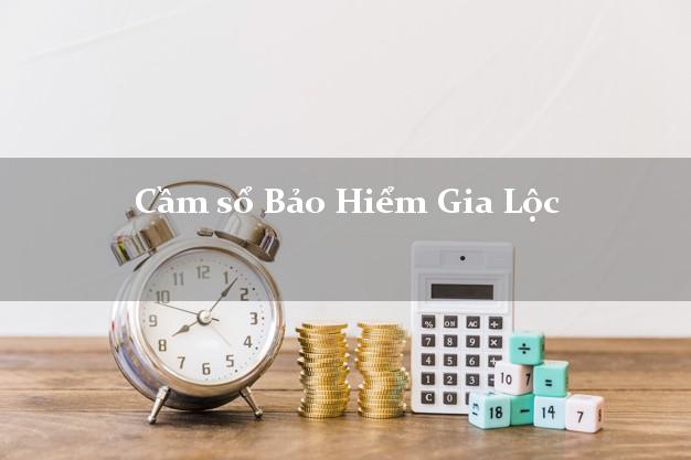 Cầm sổ Bảo Hiểm Gia Lộc Hải Dương giá cao Cầm sổ Bảo Hiểm Gia Lộc Hải Dương giá cao