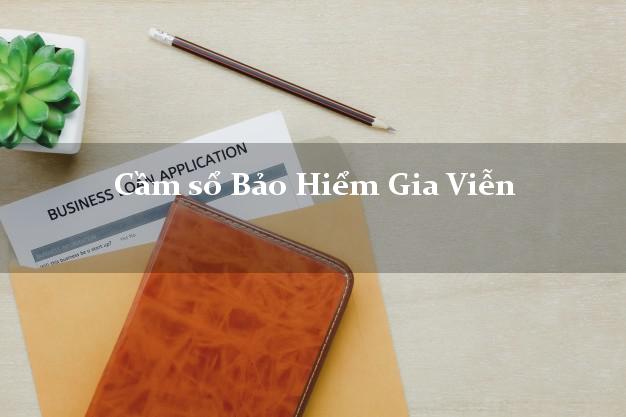 Cầm sổ Bảo Hiểm Gia Viễn Ninh Bình giá cao