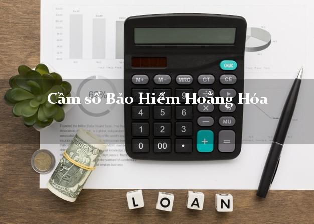Cầm sổ Bảo Hiểm Hoằng Hóa Thanh Hóa giá cao Cầm sổ Bảo Hiểm Hoằng Hóa Thanh Hóa giá cao